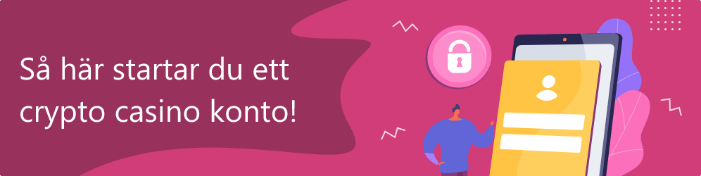 Så här startar du ett crypto casino konto